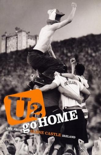 U2 Go Home: Live from Slane Castle, Ireland (2003)