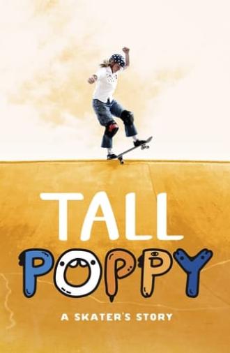 Tall Poppy: A Skater's Story (2021)