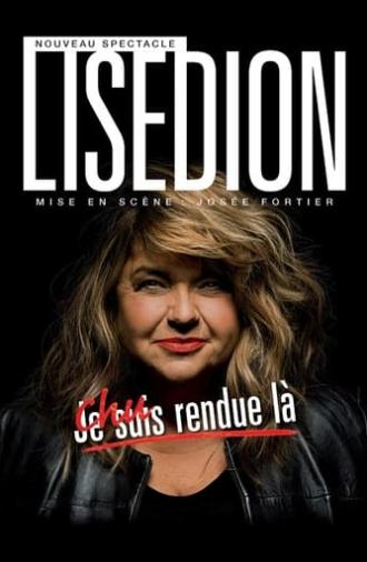 Lise Dion : Chu rendue là (2023)