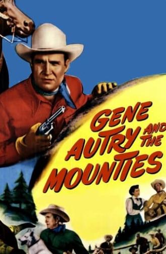 Gene Autry and the Mounties (1951)