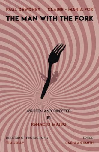 The Man with the Fork (2019)
