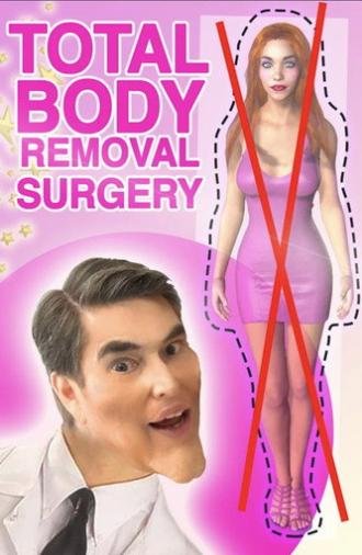 Total Body Removal Surgery (2019)