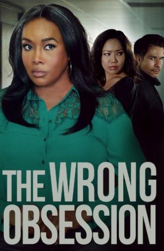 The Wrong Obsession (2025)