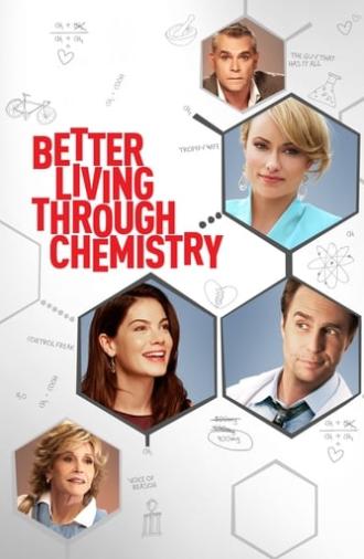 Better Living Through Chemistry (2014)