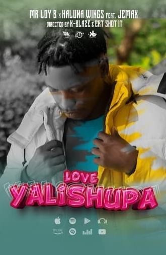 Love Yalishupa: Mr Loy B feat. Jemax & Haluna Wings (2024)