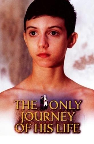 The Only Journey of His Life (2001)