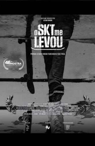 O Skate Me Levou (2022)