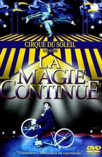 Cirque du Soleil: La Magie Continue (1987)