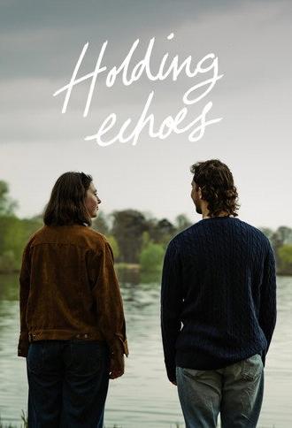 Holding Echoes (2025)