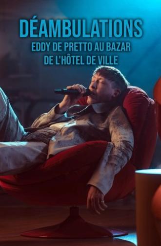 Déambulations : Eddy de Pretto au Bazar de l'Hôtel de ville (2024)