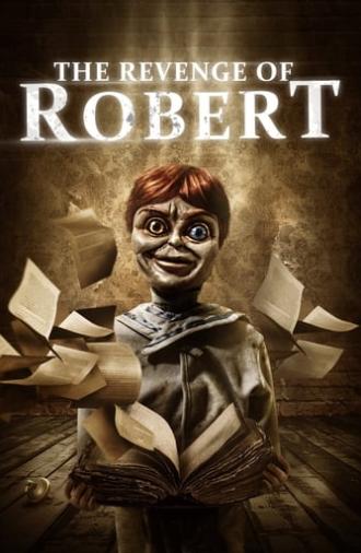 The Revenge of Robert (2018)