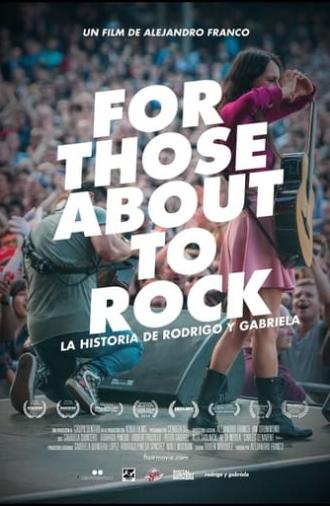 For Those About to Rock. The Story of Rodrigo y Gabriela (2014)