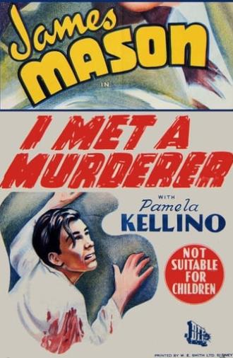 I Met a Murderer (1939)