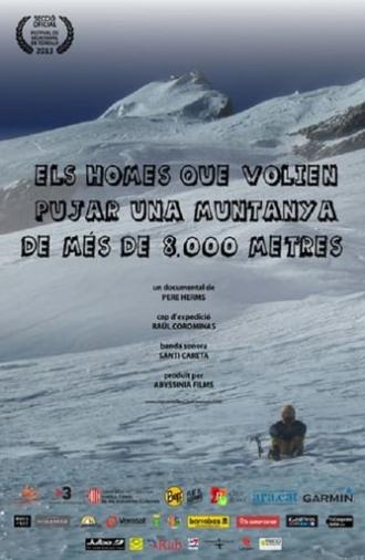 Els homes que volien pujar una muntanya de més de 8.000 metres (2013)