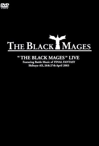 The Black Mages Live (2004)