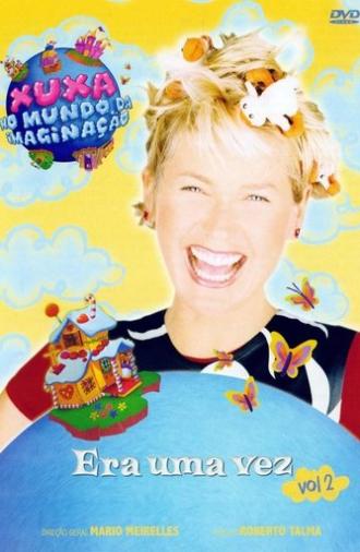 Xuxa no Mundo da Imaginação - Era uma Vez - Vol. 2 (2014)