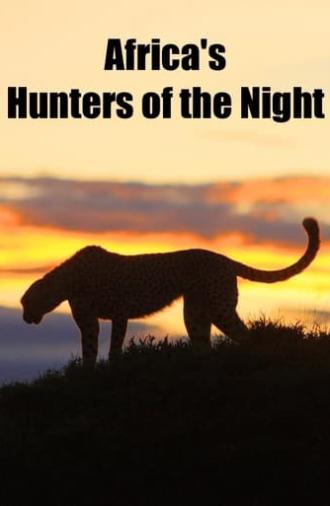 Africa's Hunters of the Night (2022)