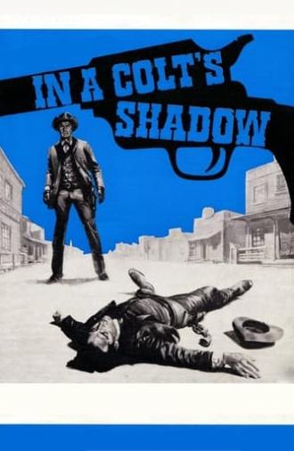 In a Colt's Shadow (1965)