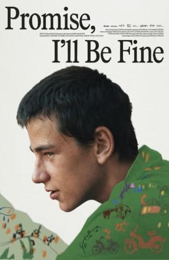 Promise, I'll Be Fine (2024)