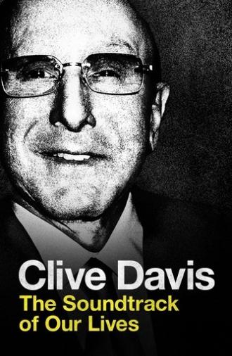 Clive Davis: The Soundtrack of Our Lives (2017)