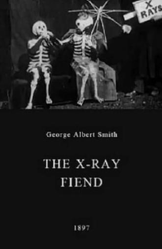 The X-Ray Fiend (1897)