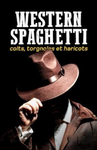 Western spaghetti : Colts, Torgnoles et Haricots (2022)