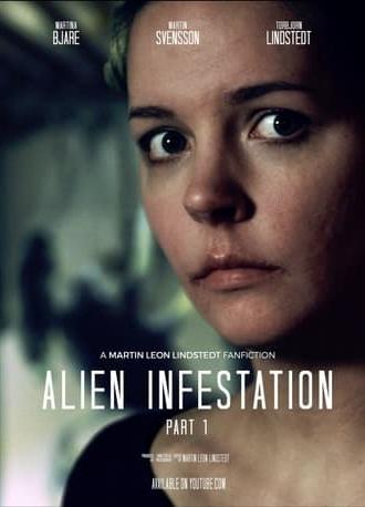 Alien Infestation: Part 1 (2016)