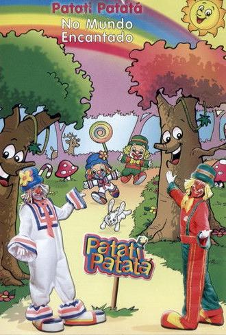 Patati Patatá - No Mundo Encantado (2004)