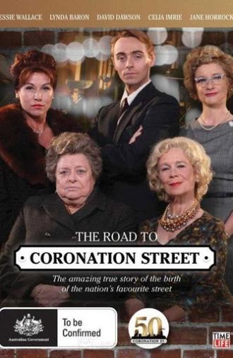 The Road to Coronation Street (2010)
