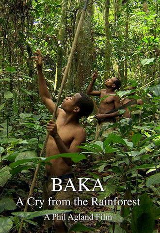 Baka: A Cry from the Rainforest (2012)