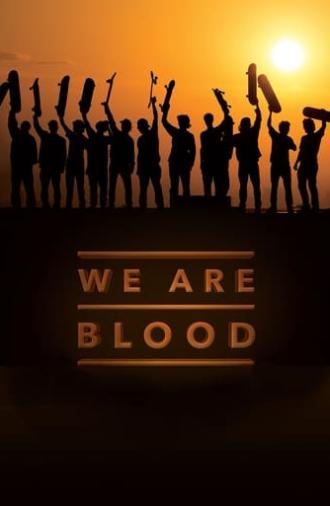 We Are Blood (2015)