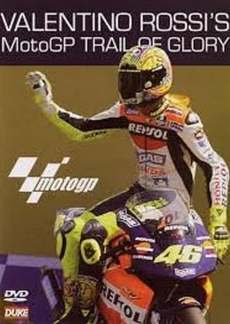 Valentino Rossi’s MotoGP Trail of Glory (2003)