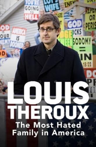 Louis Theroux: The Most Hated Family in America (2007)