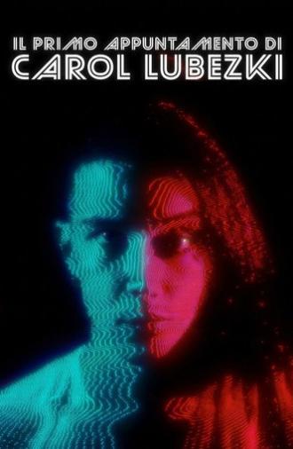 Carol Lubezki's First Date (2022)