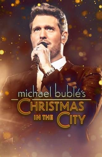 Michael Bublé's Christmas in the City (2022)