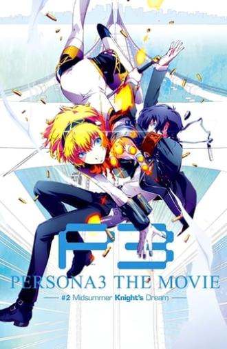 PERSONA3 THE MOVIE #2 Midsummer Knight's Dream (2014)