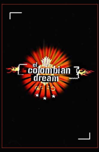 El Colombian Dream (2005)