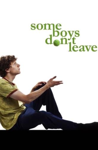Some Boys Don't Leave (2009)