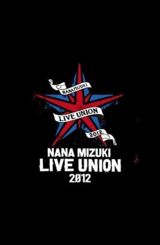 NANA MIZUKI LIVE UNION 2012 (2012)