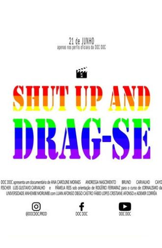 SHUT UP AND DRAG-SE (2020)