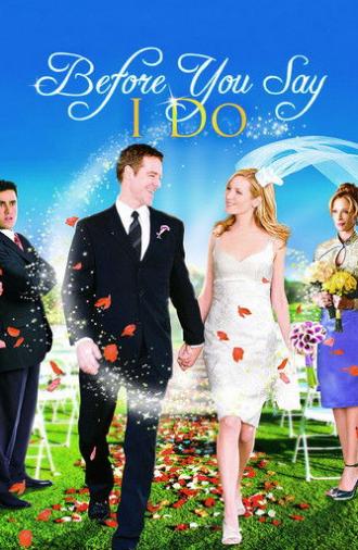 Before You Say 'I Do' (2009)