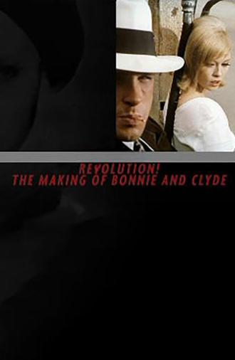 Revolution! The Making of 'Bonnie and Clyde' (2008)