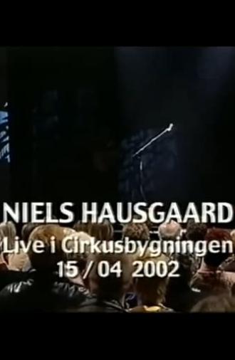 Niels Hausgaard: Live i Cirkusbygningen (2002)
