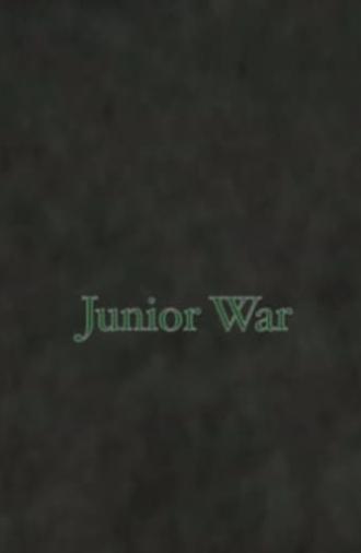 Junior War (2013)