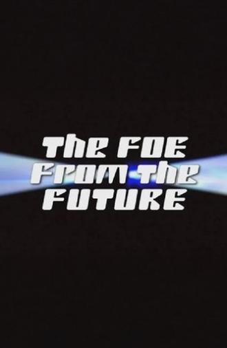 The Foe from the Future (2010)