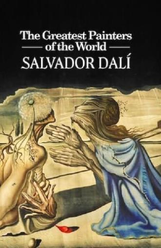 The Greatest Painters of the World: Salvador Dalí (2016)