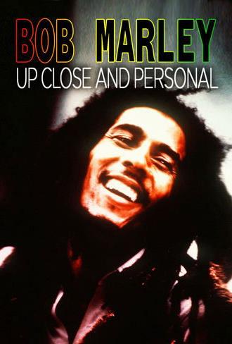 Bob Marley: Up Close and Personal (2007)
