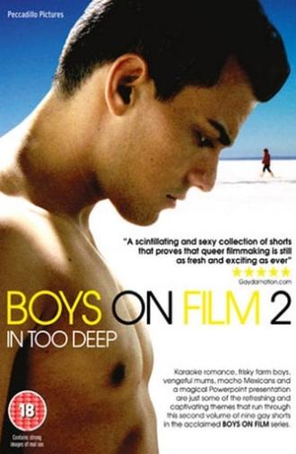 Boys On Film 2: In Too Deep (2009)
