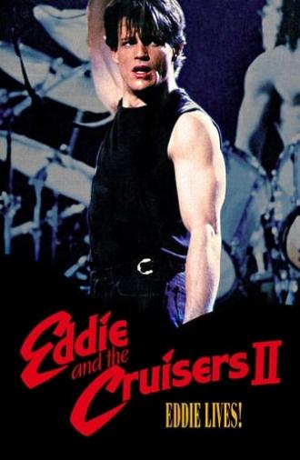 Eddie and the Cruisers II: Eddie Lives! (1989)