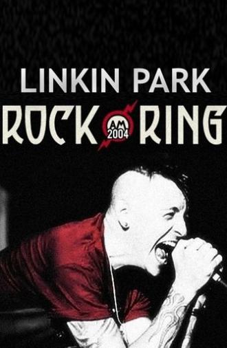 Linkin Park - Live at Rock am Ring (2004)